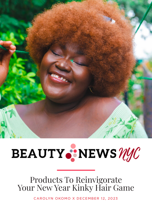 Products To Reinvigorate Your New Year Kinky Hair Game