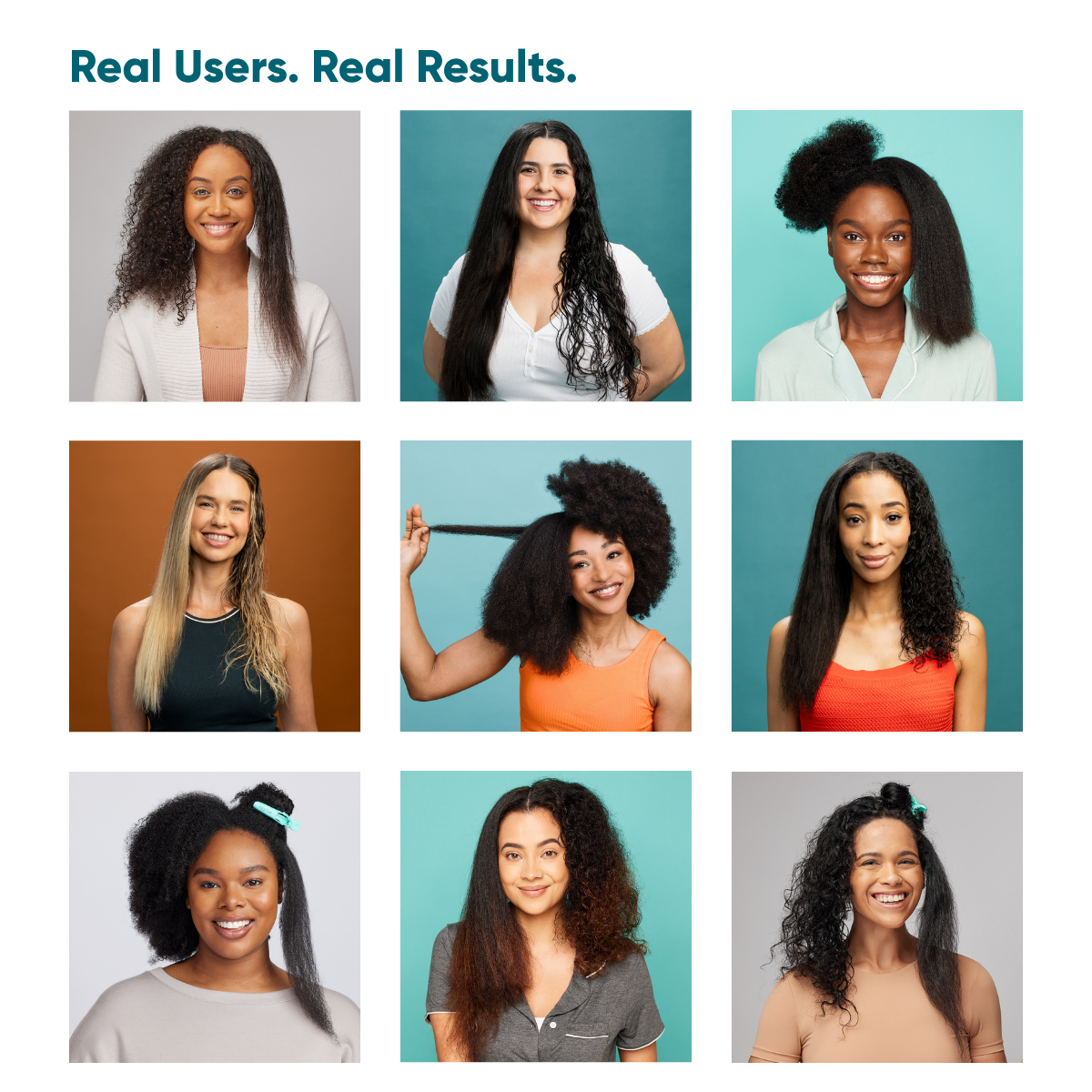 A grid of images showing a diverse group of nine women with half-revved hair, one side curly and wet, the other side dry and stretched, with the title: Real Users. Real Results.