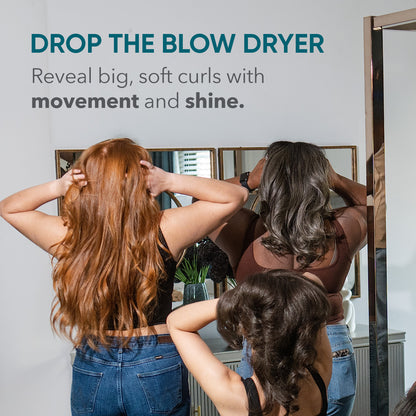 Drop the Blow Dryer - reveal big, soft curls with movement and shine
