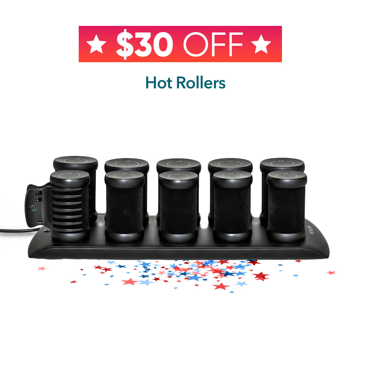hot rollers BY REVAIR in a charging or storage dock with a power cord, shown on a white background with a red '$30 OFF' banner and blue text above, plus red and blue star confetti near the base.